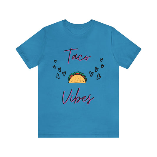 Taco Vibes (Short Sleeve Tee)