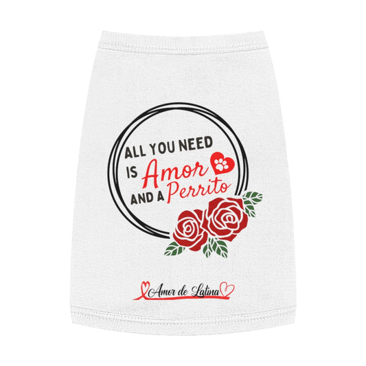 All You Need is Amor & A Perrito (Pet Tank Top)