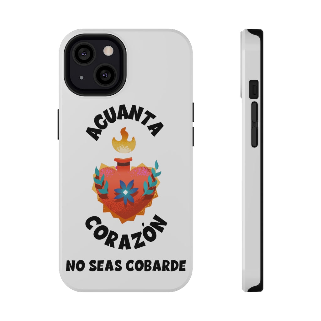 Aguanta Corazón No Seas Cobarde - White (Impact-Resistant Cases)