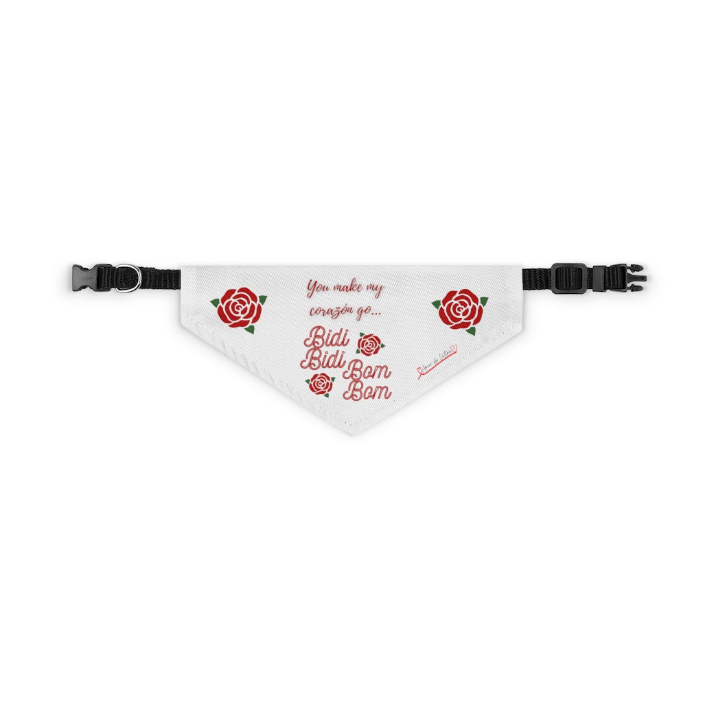 You make my Corazón go Bidi Bidi Bom Bom (Pet Bandana Collar)